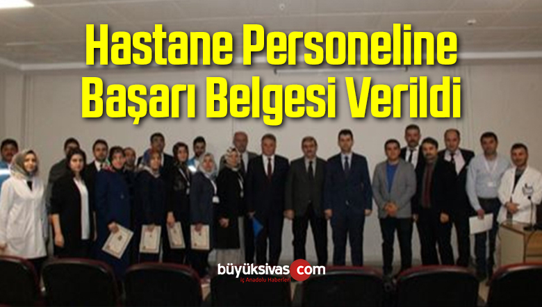 Hastane Personeline Başarı Belgesi Verildi