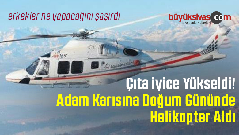 Helikopter Aldı