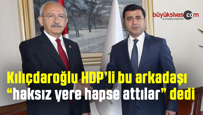 Kemal Kılıçdaroğlu HDP