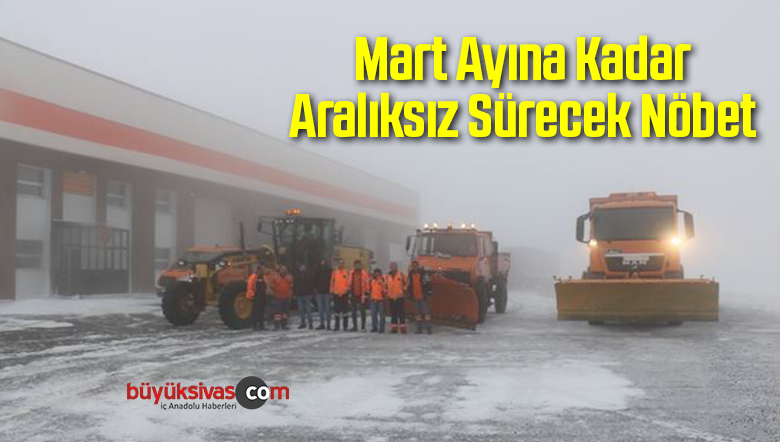 Mart Ayına Kadar Aralıksız Sürecek Nöbet