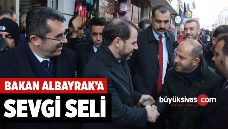 Bakan Berat Albayrak’a Erzurum’da Sevgi Seli