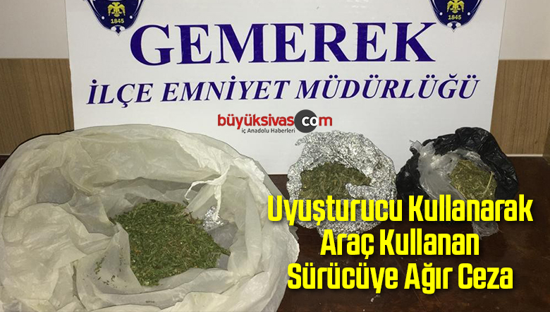 Uyuşturucu Kullanarak Araç Kullanan Sürücüye Ağır Ceza