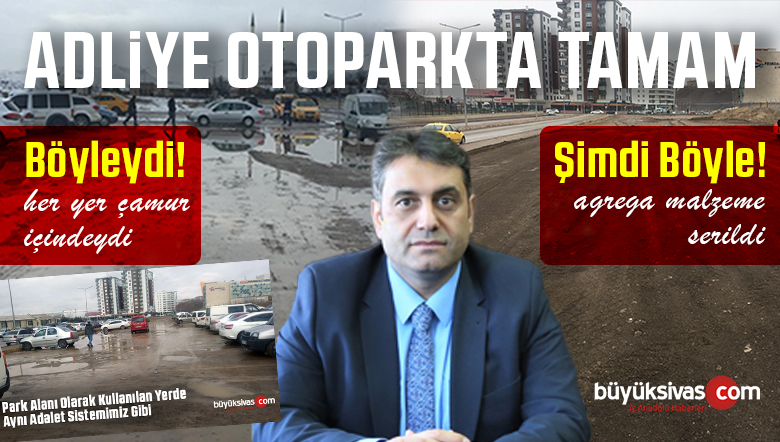 Adliye Karşısında ki Araç Parkı için Kullanılan Alan da Tamam!