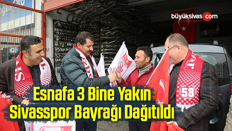 Esnafa 3 Bine Yakın Sivasspor Bayrağı Dağıtıldı