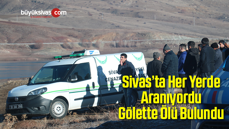 Her Yerde Aranıyordu Gölette Ölü Bulundu