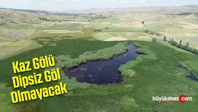 Kaz Gölü Dipsiz Göl Olmayacak