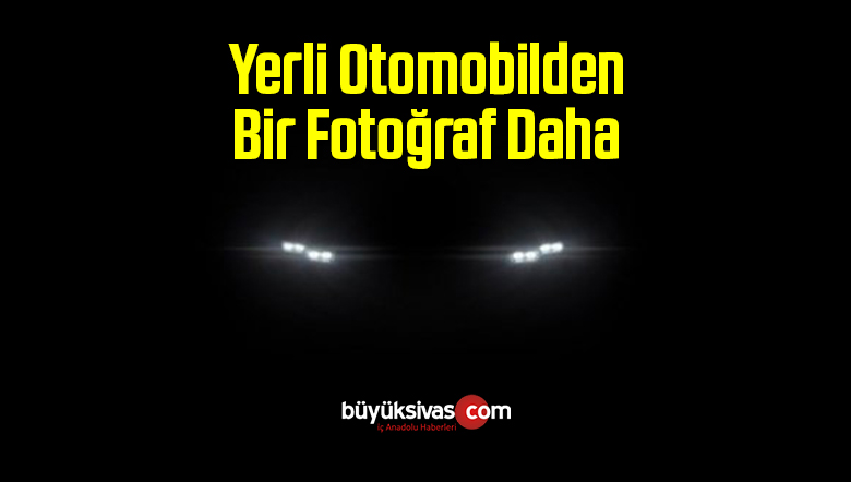 Yerli Otomobilden Bir Fotoğraf Daha