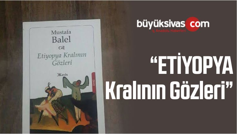 “ETİYOPYA Kralının Gözleri