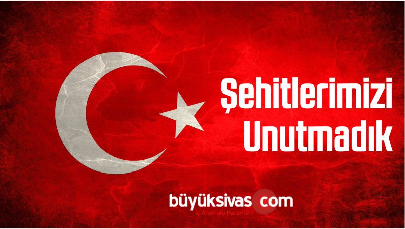“Şehitlerimizi Unutmadık
