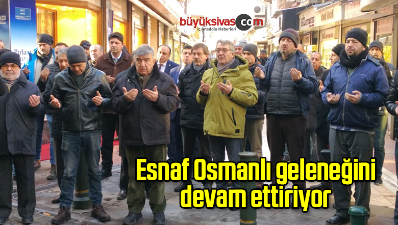 Esnaf Osmanlı geleneğini devam ettiriyor