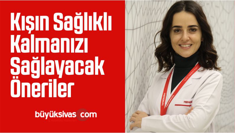 Kışın Sağlıklı Kalmanızı Sağlayacak Öneriler