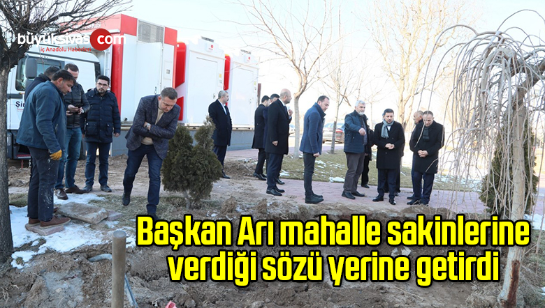 Başkan Arı mahalle sakinlerine verdiği sözü yerine getirdi