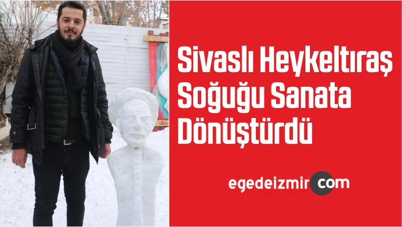 Sivaslı Heykeltıraş Soğuğu Sanata Dönüştürdü