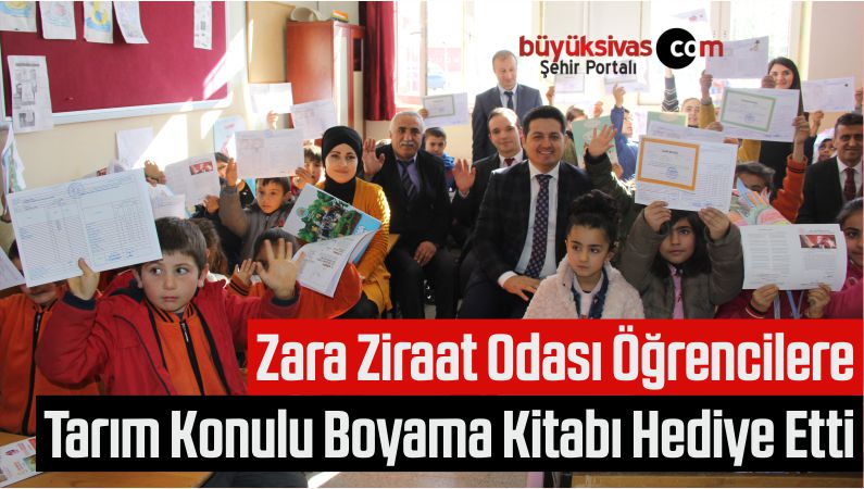 Zara Ziraat Odası Öğrencilere Tarım Konulu Boyama Kitabı Hediye Etti