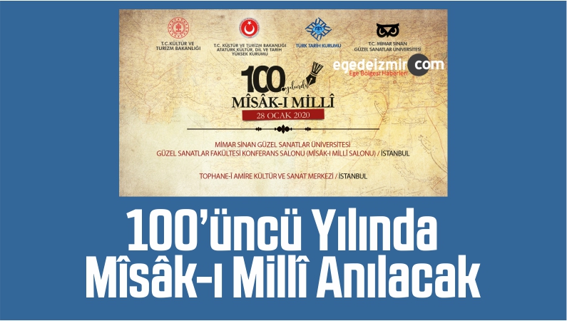 100’üncü Yılında Mîsâk-ı Millî Anılacak