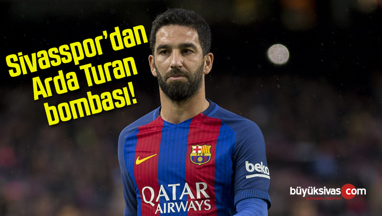 Sivasspor’dan Arda Turan bombası