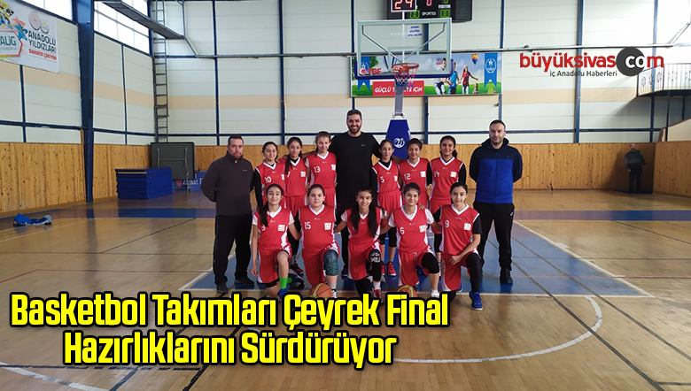 Basketbol Takımları Çeyrek Final Hazırlıklarını Sürdürüyor