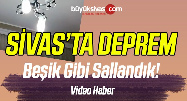 SonDakika! Sivas’ta Merkezde DEPREM! Sivas Deprem!