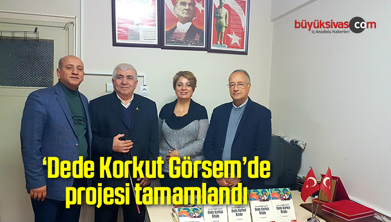 ‘Dede Korkut Görsem’de projesi tamamlandı