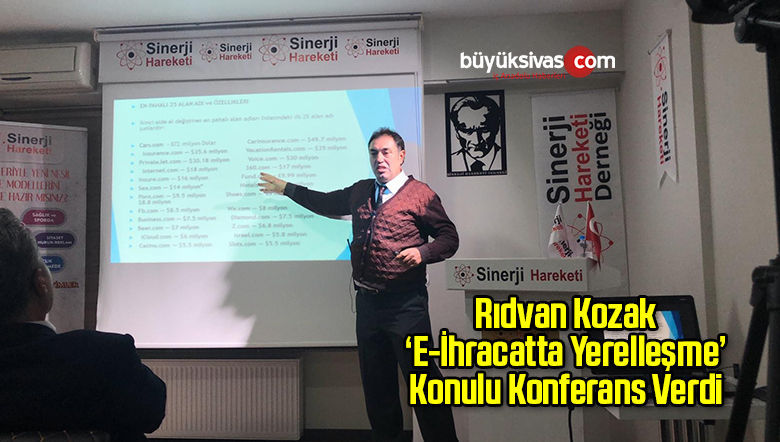 Rıdvan Kozak ‘E-İhracatta Yerelleşme’ Konulu Konferans Verdi