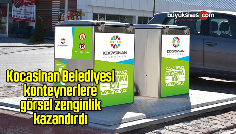 Kocasinan Belediyesi konteynerlere görsel zenginlik kazandırdı