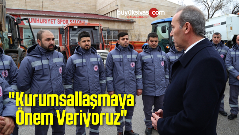 “Kurumsallaşmaya Önem Veriyoruz”