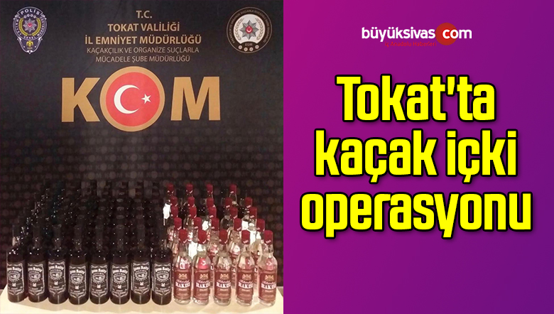 84 şişe kaçak içki