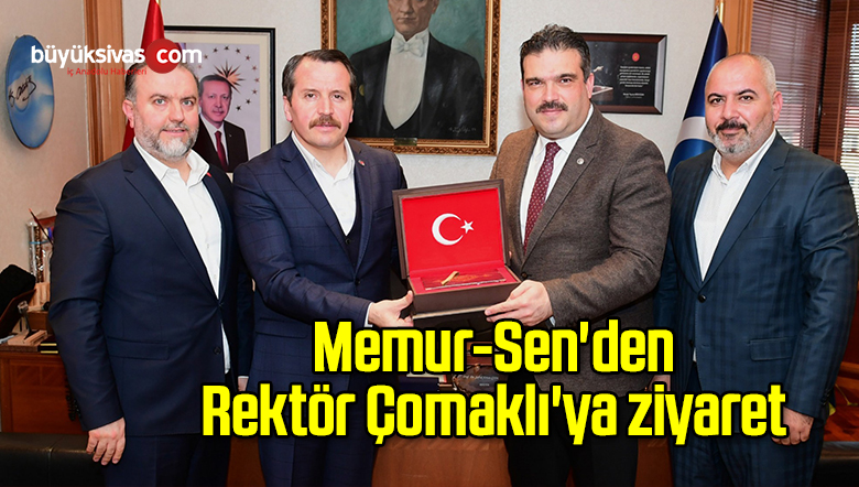 Memur-Sen’den Rektör Çomaklı’ya ziyaret