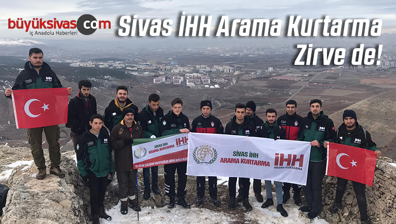 Sivas iHH Arama Kurtarma ekibi İşhan Köyü Sivritepe zirvesinde