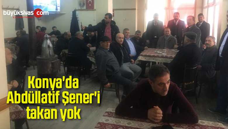 Konya’da Abdüllatif Şener’i takan yok