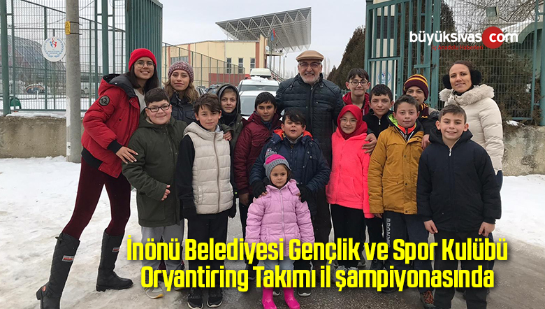 İnönü Belediyesi Gençlik ve Spor Kulübü Oryantiring Takımı il şampiyonasında