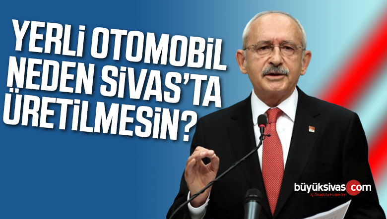 Kılıçdaroğlu’ndan Sivas Çıkışı!