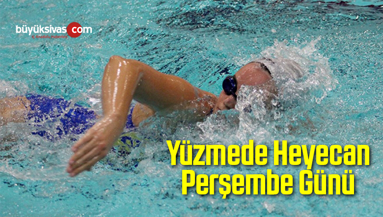 Yüzmede Heyecan Perşembe Günü