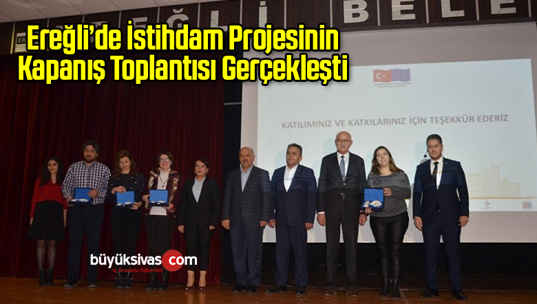 Ereğli’de İstihdam Projesinin Kapanış Toplantısı Gerçekleşti
