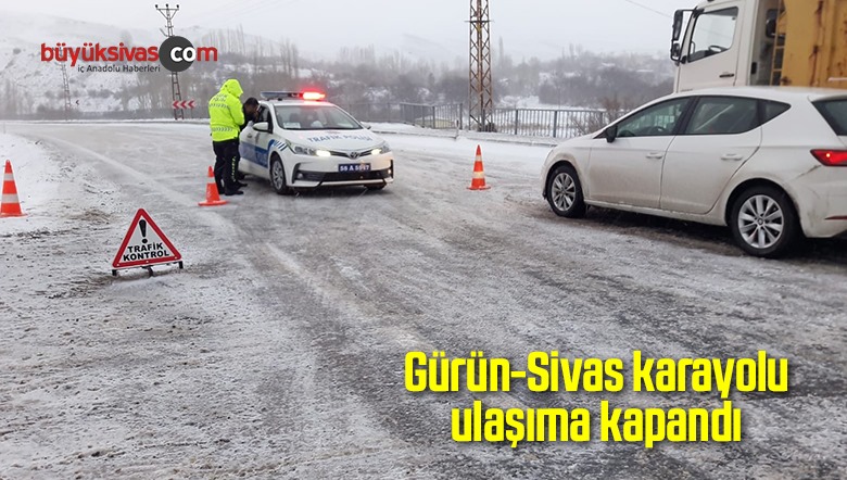 Gürün-Sivas Karayolu Ulaşıma Kapandı