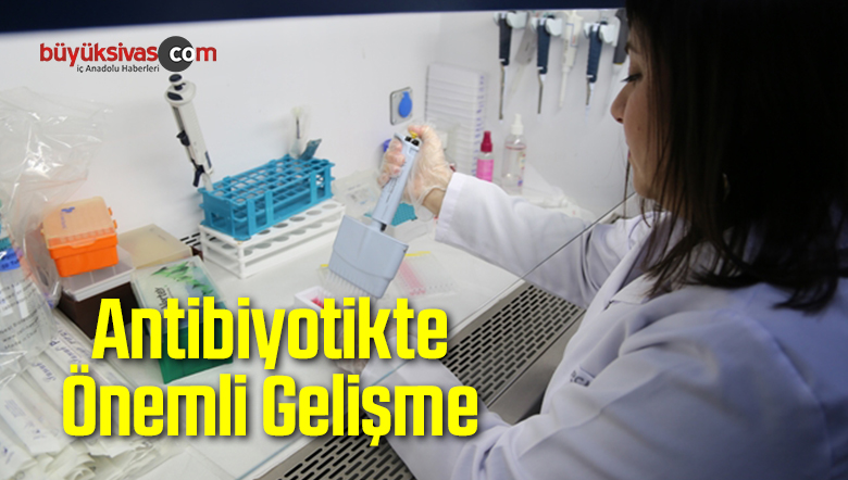 Antibiyotikte Önemli Gelişme