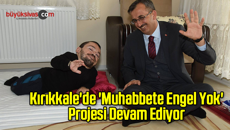 Kırıkkale’de ‘Muhabbete Engel Yok’ Projesi Devam Ediyor