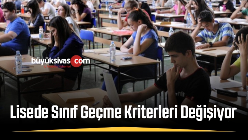 Lisede Sınıf Geçme Kriterleri Değişiyor