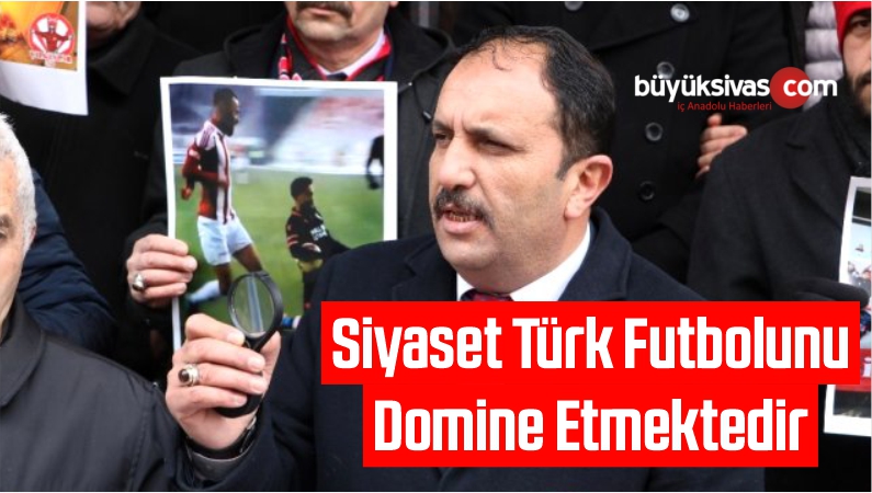 Siyaset Türk Futbolunu Domine Etmektedir