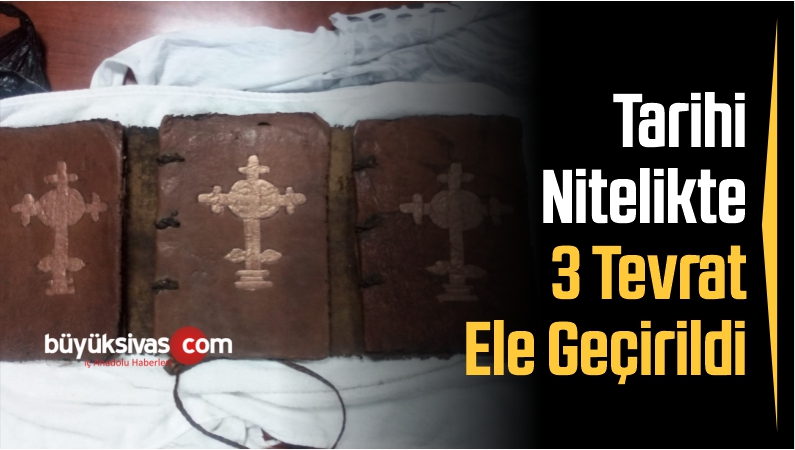Tarihi Nitelikte 3 Tevrat Ele Geçirildi