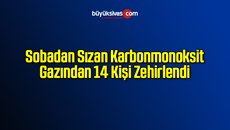 14 Kişi Zehirlendi