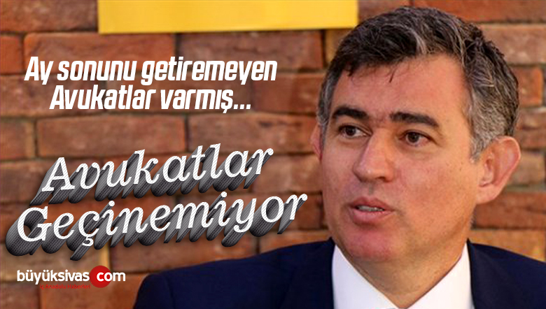 Avukatlar Geçinemiyor! Ay Sonunu Getiremeyen Avukatlar Var