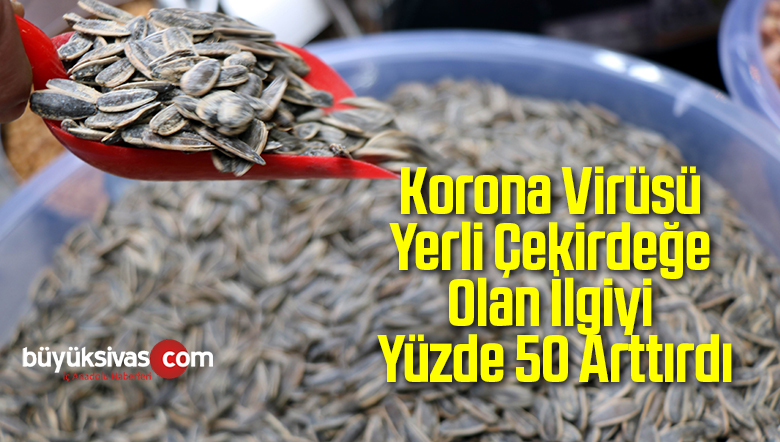 Korona Virüsü Yerli Çekirdeğe Olan İlgiyi Yüzde 50 Arttırdı