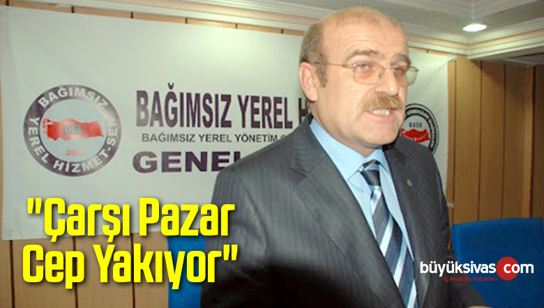 “Çarşı Pazar Cep Yakıyor”