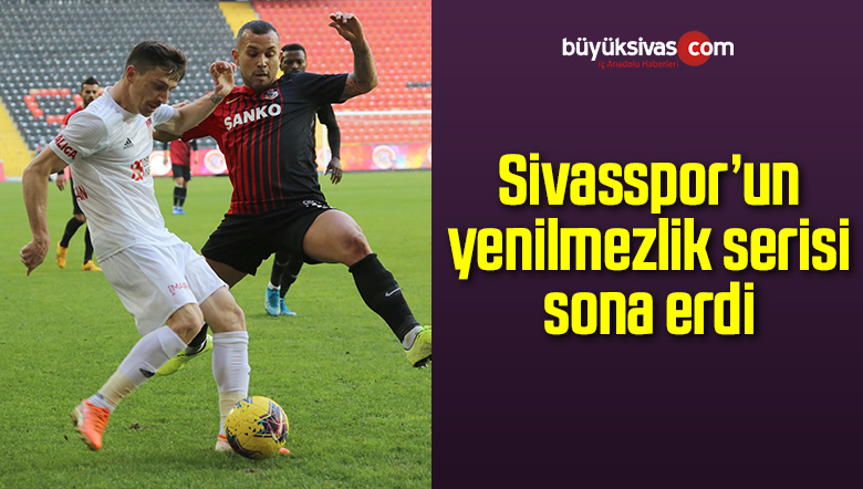 Sivasspor’un serisi sona erdi