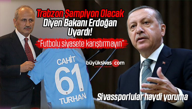 Erdoğan “Trabzonspor Şampiyon Olacak” Diyenlere Ne Dedi?