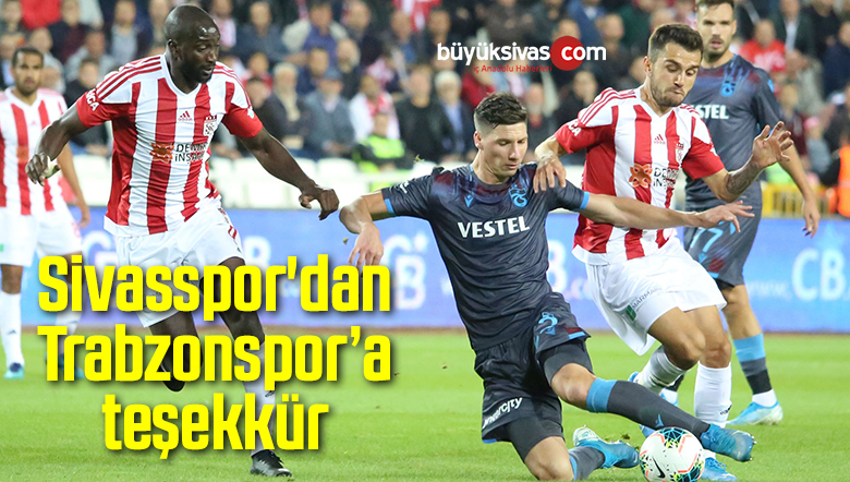 Sivasspor’dan Trabzonspor’a teşekkür