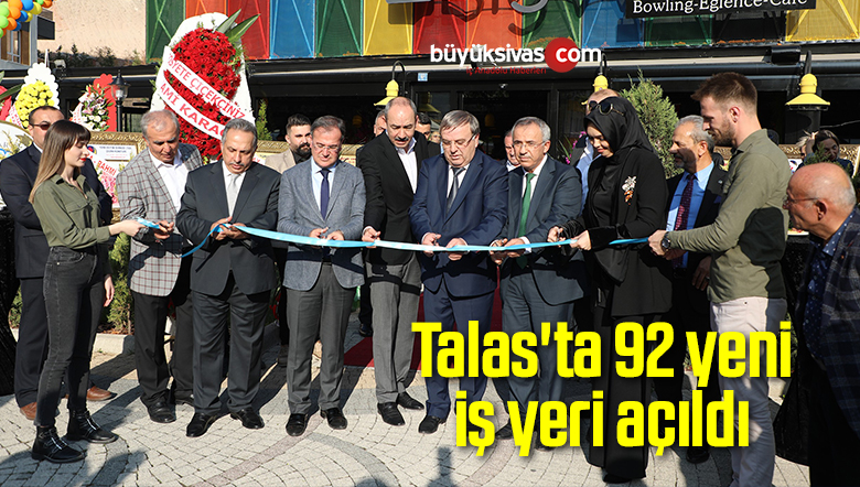 Talas’ta 92 yeni iş yeri açıldı