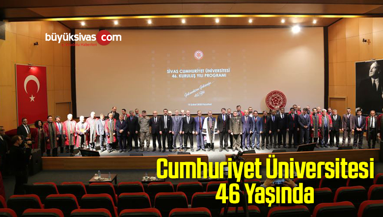 Cumhuriyet Üniversitesi 46 Yaşında