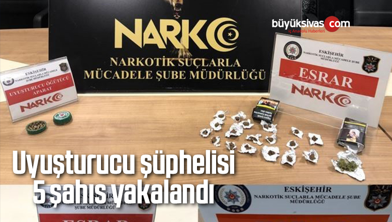 5 şüpheli yakalandı